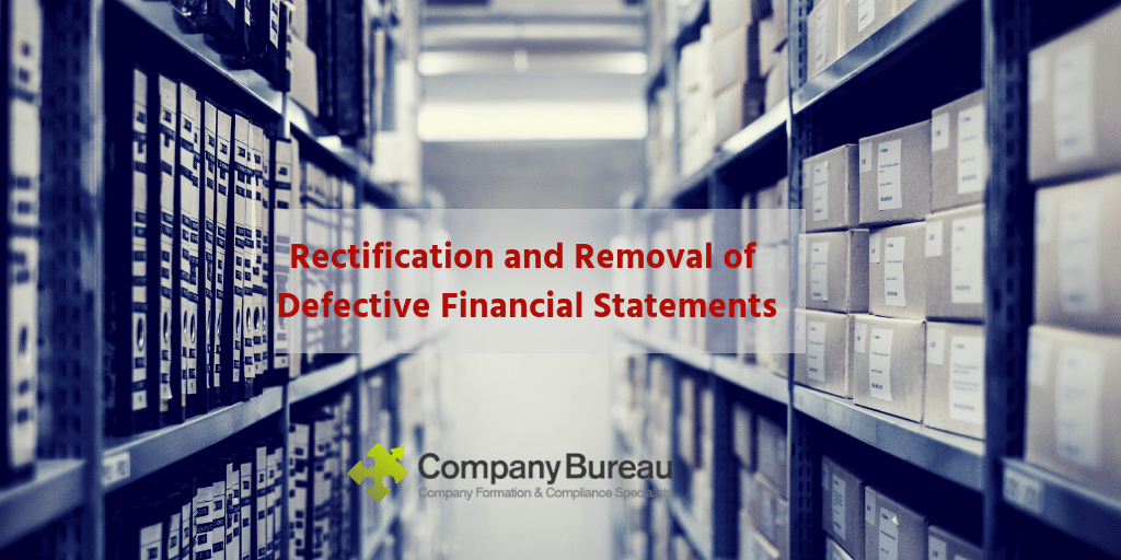 Rectification and Removal of Defective Financial Statements