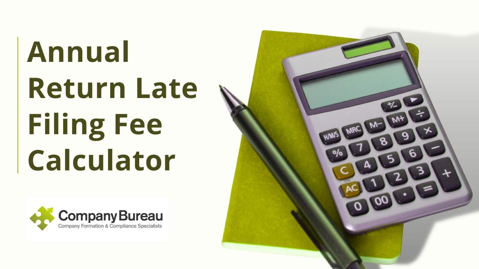 Annual Return Late Filing Fee Calculator Calculate Fees Online