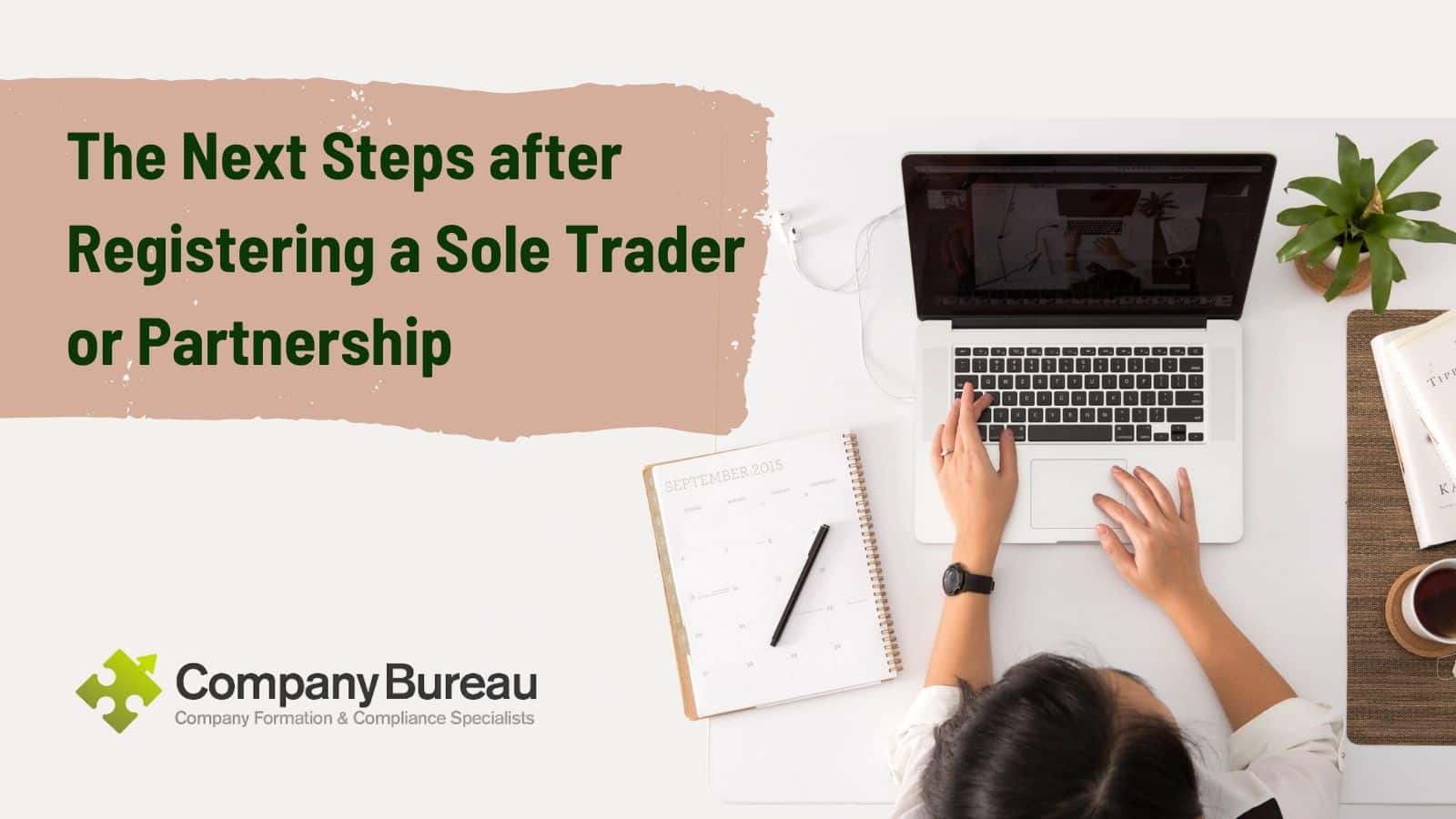 Steps to take after setting up a Sole Tradership or Partnership business