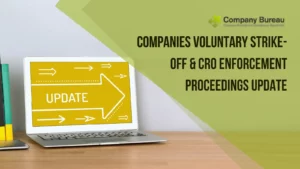 Companies Voluntary Strike-Off & CRO Enforcement Proceedings Update