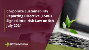 CSRD Signed into Irish Law on 5th July 2024