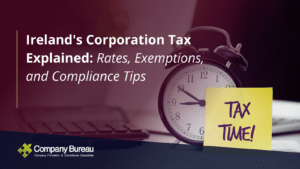 Ireland's Corporation Tax Explained Rates, Exemptions, and Compliance Tips