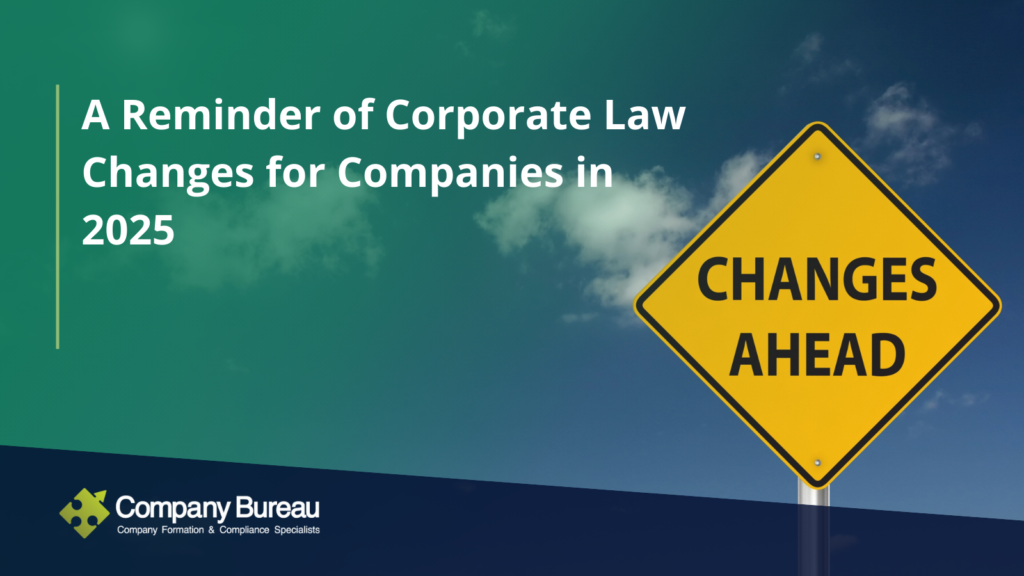 A Reminder of Corporate Law Changes for Companies in 2025